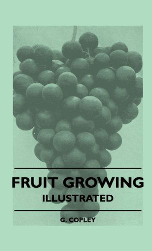 Cover for G. Copley · Fruit Growing - Illustrated (Hardcover Book) (2010)