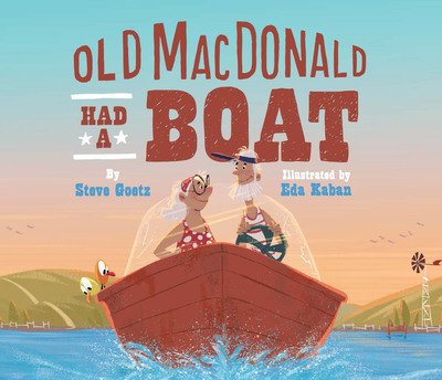 Cover for Steve Goetz · Old MacDonald Had a Boat (Hardcover Book) (2018)