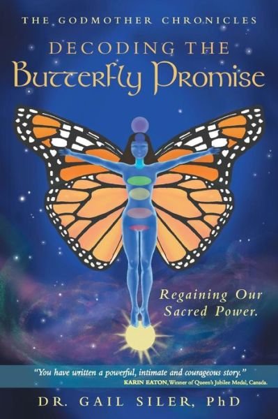 Cover for Dr. Gail Siler · Decoding the Butterfly Promise: Regaining Our Sacred Power. (Taschenbuch) (2014)