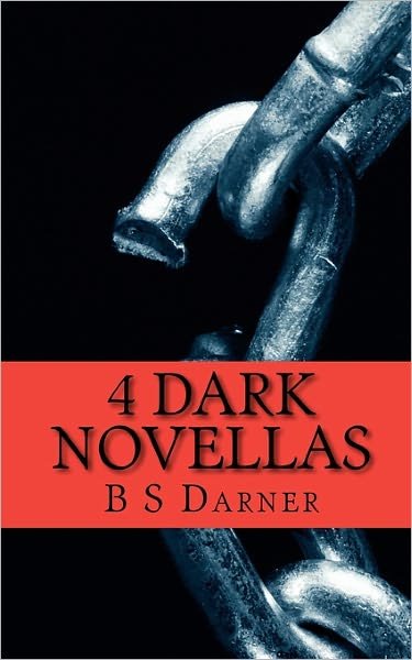 Cover for B S Darner · 4 Dark Novellas (Paperback Bog) (2010)