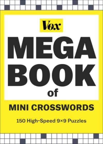 Vox Mega Book of Mini Crosswords: 150 High-Speed 9x9 Puzzles - Vox - Books - Union Square & Co. - 9781454950059 - March 21, 2024