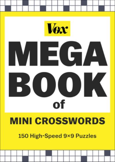 Vox Mega Book of Mini Crosswords: 150 High-Speed 9x9 Puzzles - Vox - Bøger - Union Square & Co. - 9781454950059 - 21. marts 2024