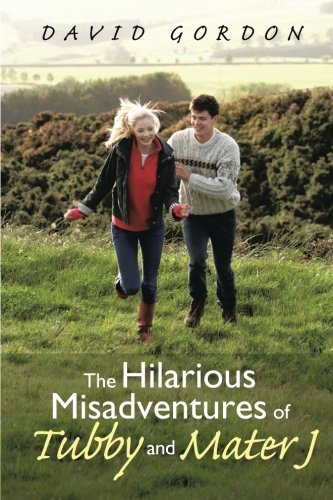 The Hilarious Misadventures of Tubby and Mater J - David Gordon - Livres - AbbottPress - 9781458217059 - 18 juillet 2014