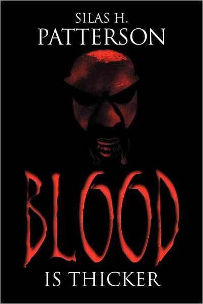 Cover for Silas H. Patterson · Blood is Thicker (Paperback Book) (2012)