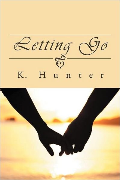 Cover for K Hunter · Letting Go (Paperback Book) (2012)