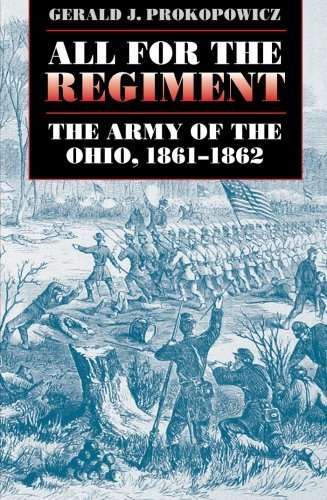 Cover for Gerald J. Prokopowicz · All for the Regiment: The Army of the Ohio, 1861-1862 - Civil War America (Paperback Book) [New edition] (2014)