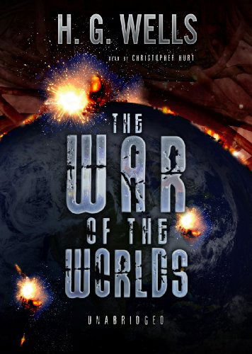 The War of the Worlds - H. G. Wells - Audio Book - Blackstone Audio, Inc. - 9781470831059 - August 1, 2012