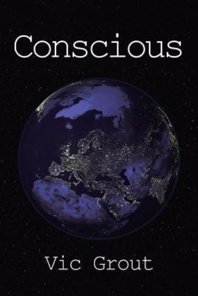 Cover for Vic Grout · Conscious (Paperback Book) (2016)