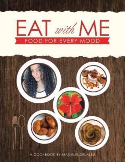 Cover for Magalie Delaleu · Eat with Me (Paperback Book) (2018)