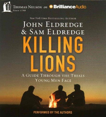 Cover for John Eldredge · Killing Lions: a Guide Through the Trials Young men Face (CD) (2014)