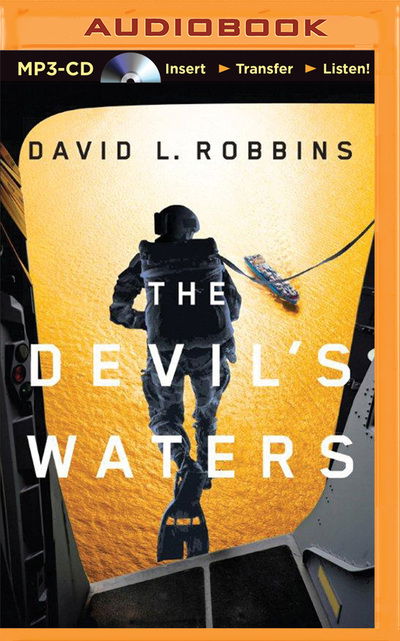 The Devil's Waters - David Robbins - Äänikirja - Brilliance Audio - 9781491593059 - tiistai 26. toukokuuta 2015