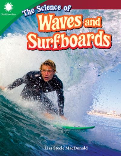 Cover for Lisa Steele MacDonald · The Science of Waves and Surfboards (Paperback Book) (2018)