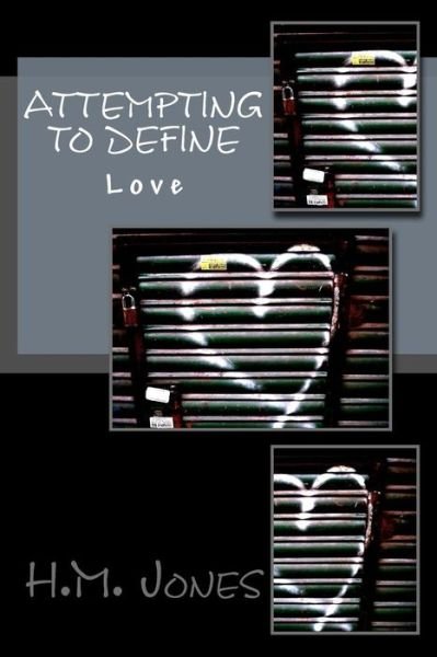 Cover for H M Jones · Attempting to Define: Love (Taschenbuch) (2014)