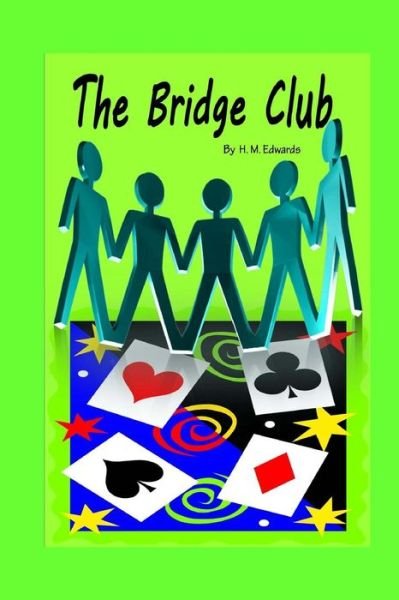 Cover for H M Edwards · The Bridge Club (Paperback Book) (2014)