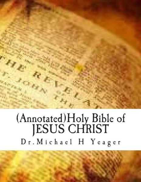 Cover for Michael H Yeager · Holy Bible of Jesus Christ (Paperback Book) (2014)