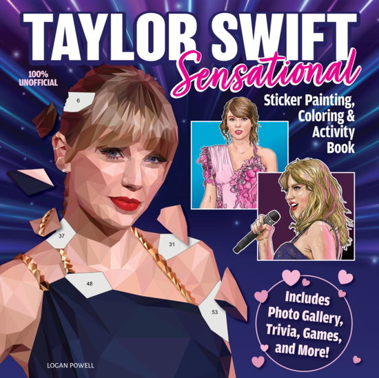 Cover for Logan Powell · Taylor Swift Sensational Sticker Painting, Coloring &amp; Activity Book (Paperback Book) (2024)