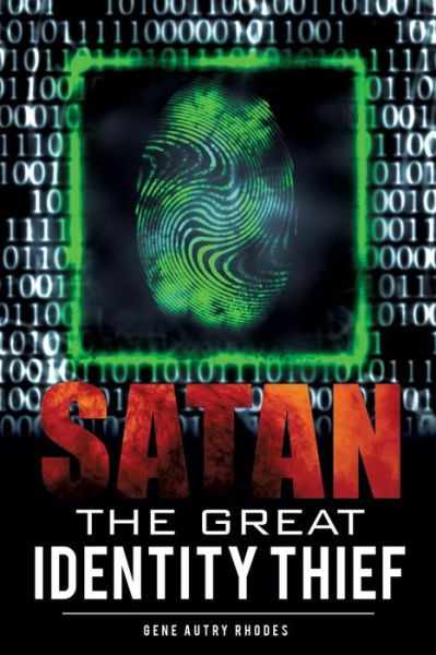 Cover for Gene Autry Rhodes · Satan the Great Identity Thief (Pocketbok) (2015)