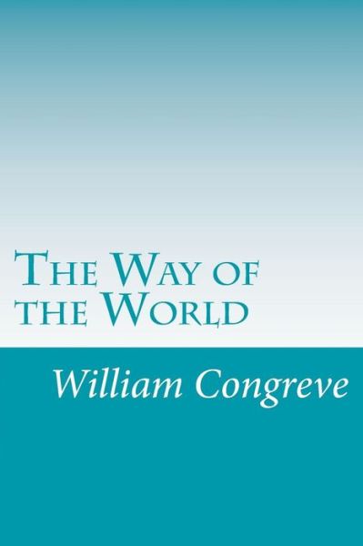 Cover for William Congreve · The Way of the World (Paperback Book) (2014)