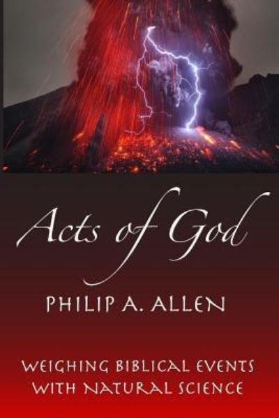 Cover for Philip a Allen · Acts of God: Weighing Biblical Events with Natural Science (Paperback Bog) (2014)