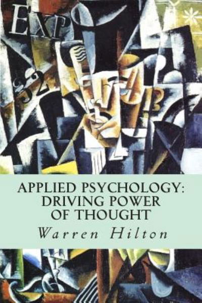 Cover for Warren Hilton · Applied Psychology: Driving Power of Thought (Pocketbok) (2014)