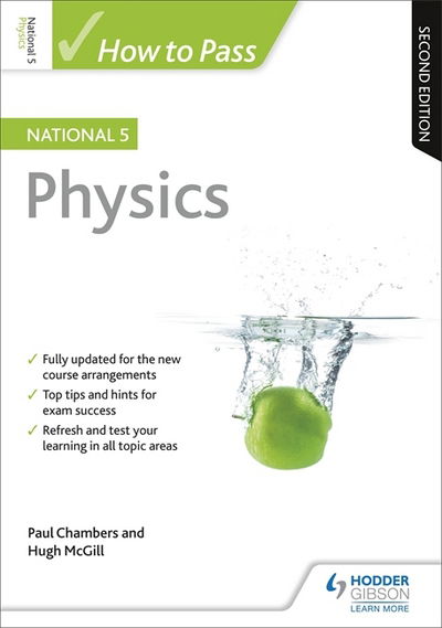 How to Pass National 5 Physics, Second Edition - Paul Chambers - Books - Hodder Education - 9781510421059 - March 29, 2018