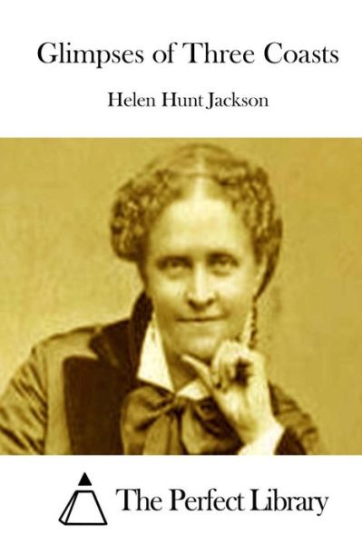 Cover for Helen Hunt Jackson · Glimpses of Three Coasts (Taschenbuch) (2015)