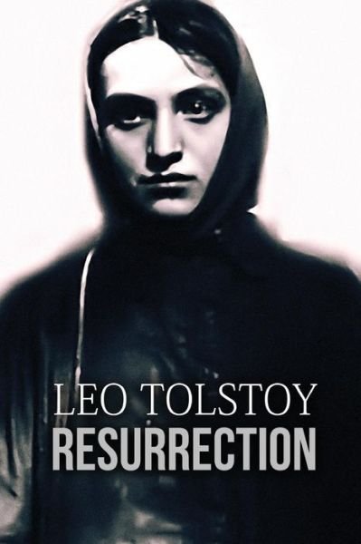 Cover for Leo Nikolayevich Tolstoy · Resurrection (Paperback Book) (2015)