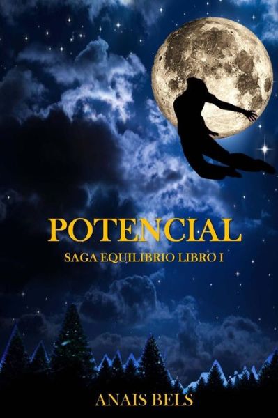 Cover for Anais Bels · Potencial: Saga Equilibrio. Libro I (Paperback Book) (2015)