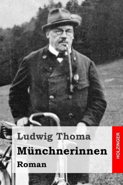 Cover for Ludwig Thoma · Munchnerinnen: Roman (Paperback Book) (2015)
