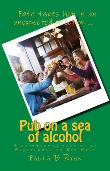 Cover for Paula B Ryan · Pub on a sea of alcohol (Paperback Book) (2015)