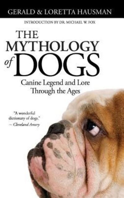 Cover for Gerald Hausman · The Mythology of Dogs (Hardcover Book) (2011)