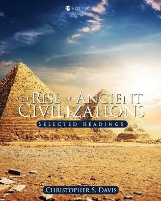 Cover for Christopher S. Davis · The Rise of Ancient Civilizations: Selected Readings (Paperback Book) (2018)