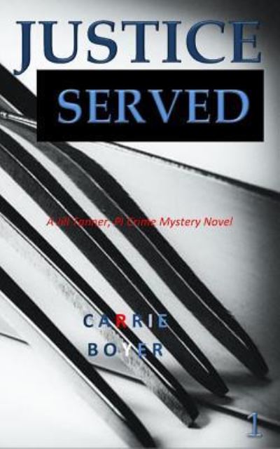 Cover for Carrie Boyer · Justice Served (Paperback Book) (2015)