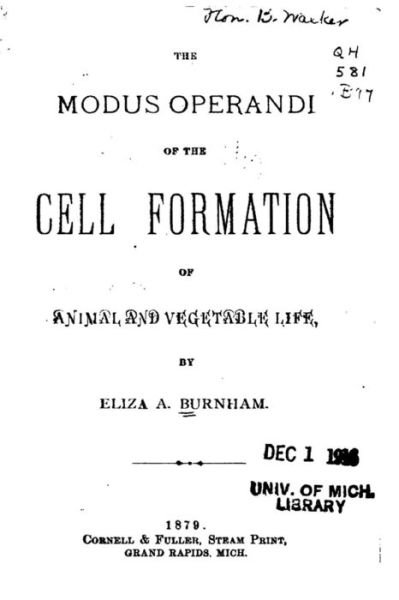 Cover for Eliza a Burnham · The Modus Operandi of the Cell Formation of Animal and Vegetable Life (Taschenbuch) (2015)