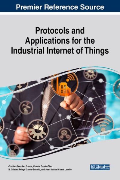 Cover for Protocols and Applications for the Industrial Internet of Things (Hardcover Book) (2018)