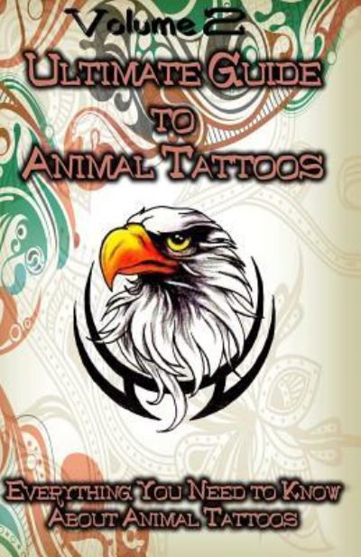 Cover for Gala Publication · Ultimate Guide to Animal Tattoos (Pocketbok) (2015)
