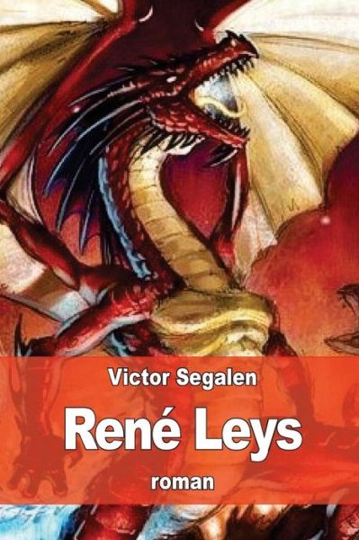 Cover for Victor Segalen · Rene Leys (Paperback Book) (2016)