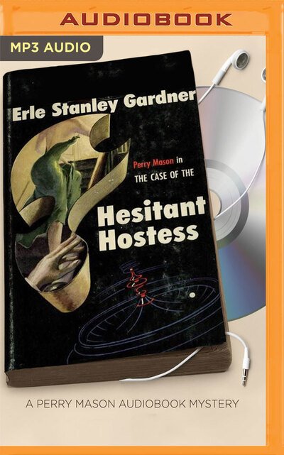 Cover for Erle Stanley Gardner · Case of the Hesitant Hostess, The (MP3-CD) (2017)