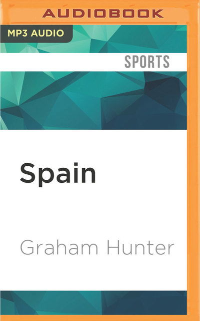 Cover for Graham Hunter · Spain (MP3-CD) (2016)