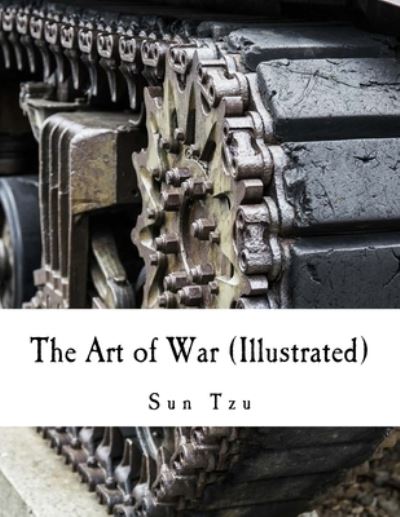 Cover for Sun Tzu · The Art of War (Illustrated) (Paperback Book) (2016)