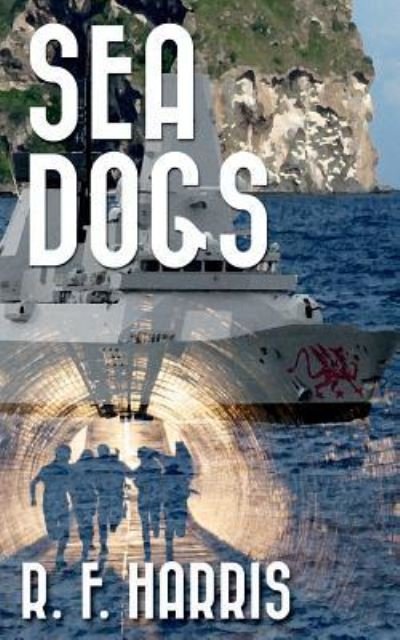 Cover for R F Harris · Sea Dogs (Pocketbok) (2016)