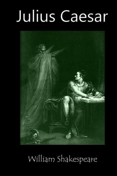 Julius Caesar - William Shakespeare - Bøker - Createspace Independent Publishing Platf - 9781536810059 - 31. juli 2016