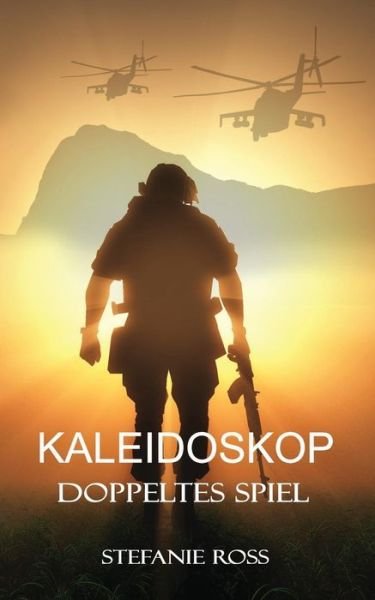 Cover for Stefanie Ross · Kaleidoskop - Doppeltes Spiel (Paperback Book) (2016)