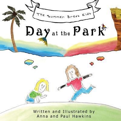 Cover for Anna &amp; Paul Hawkins · Day at the Park (Paperback Book) (2017)