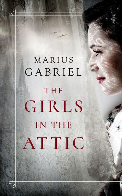 Cover for Marius Gabriel · The Girls in the Attic (Paperback Book) (2021)