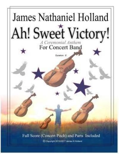 Cover for James Nathaniel Holland · Ah Sweet Victory (Paperback Bog) (2017)