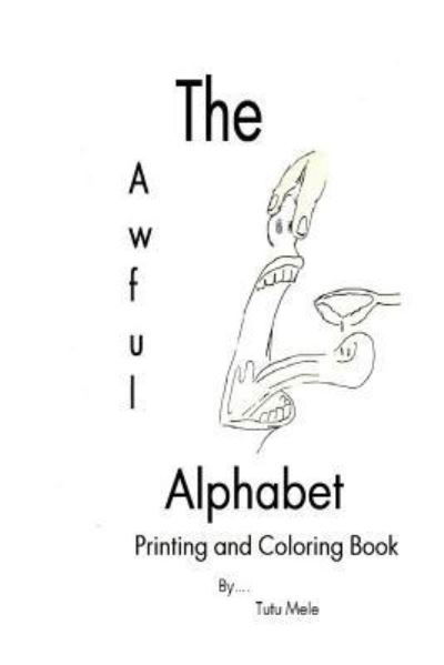 Cover for Mary Martin · The Awful Alphabet Printing and Coloring Book (Paperback Book) (2017)