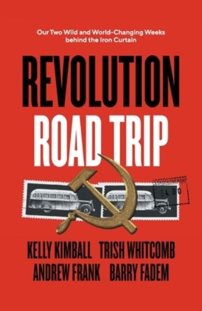 Cover for Kelly Kimball · Revolution Road Trip (Book) (2023)