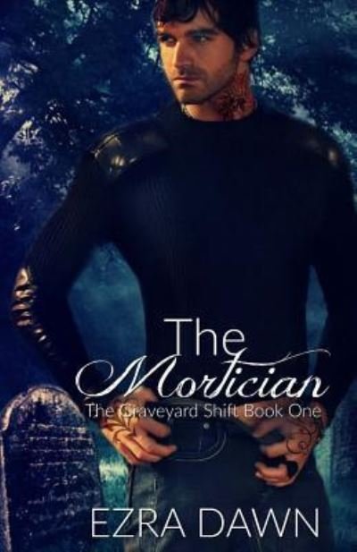 Cover for Ezra Dawn · The Mortician (Paperback Book) (2017)