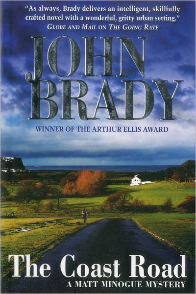 Cover for John Brady · The Coast Road: A Matt Minogue Mystery (Paperback Book) (2011)